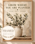 Framed Grow Where You Are Planted print 4x5 front image