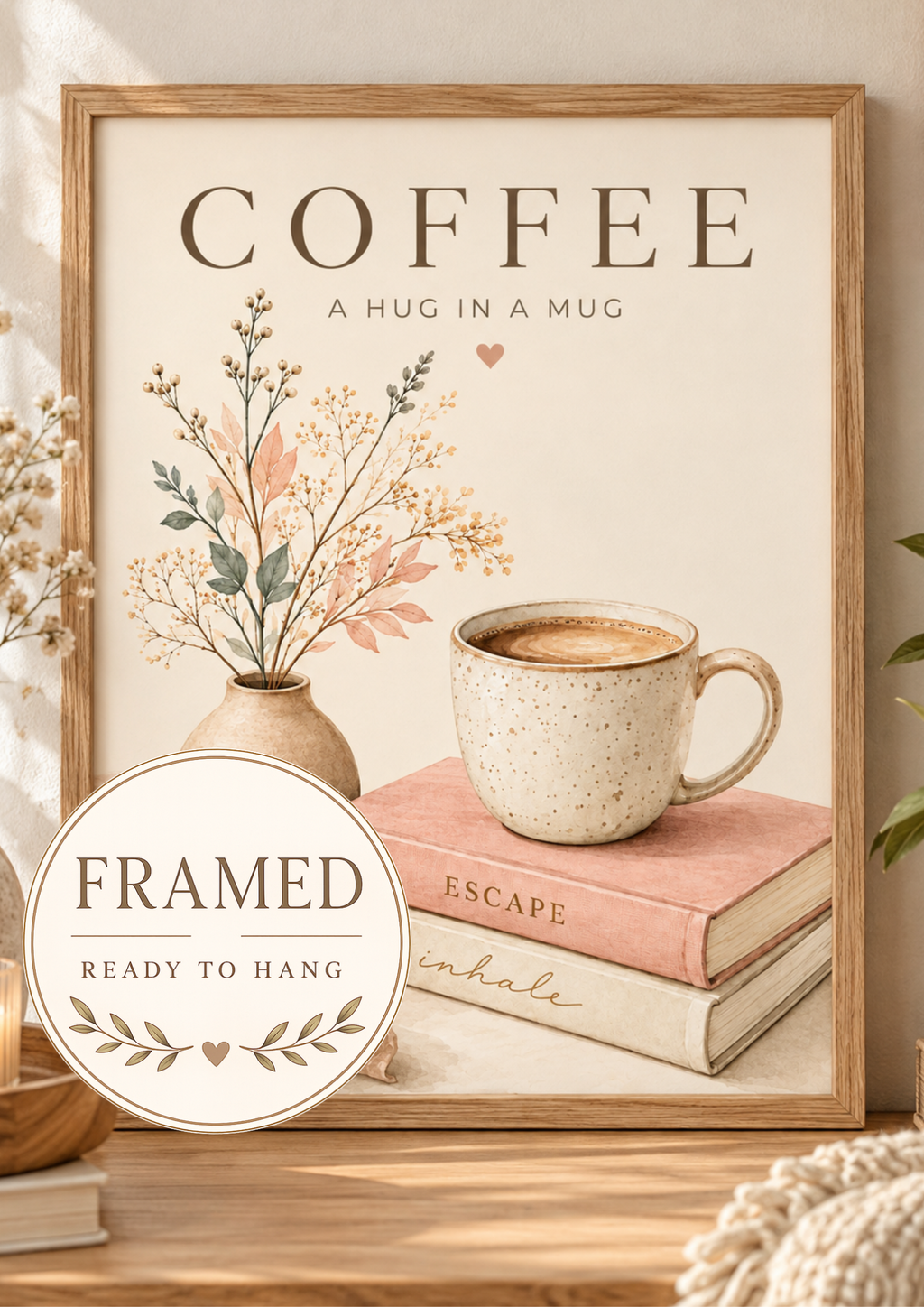 Framed Coffee — A Hug in a Mug botanical artwork with framed, ready-to-hang badge
