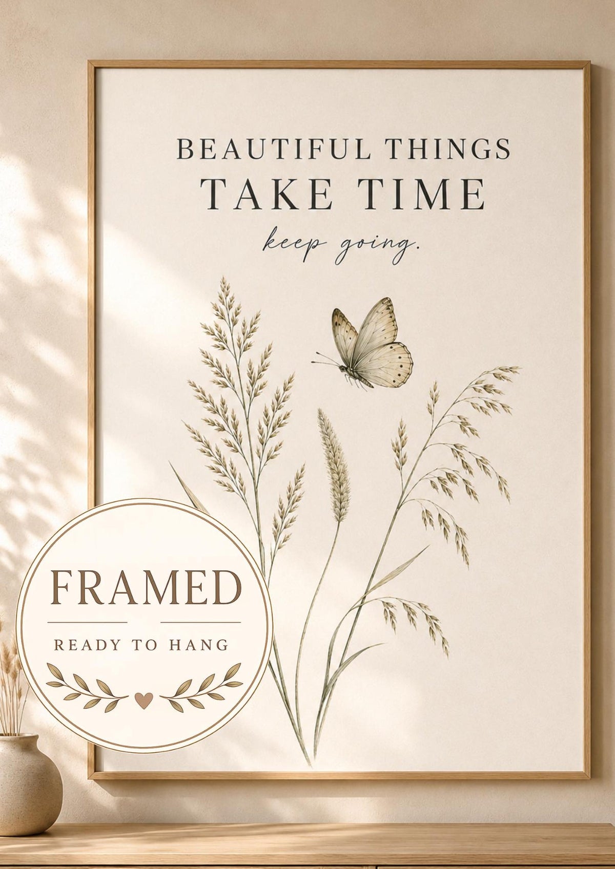 Beautiful Things Take Time butterfly ready-to-hang framed print front image