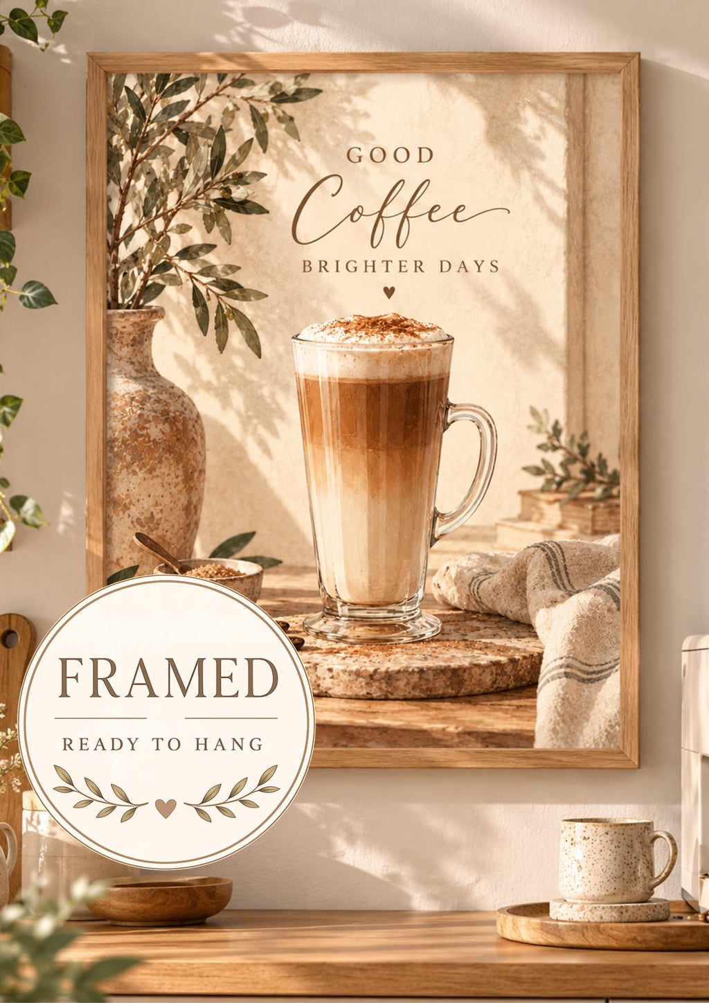 Good Coffee Brighter Days latte framed print front image