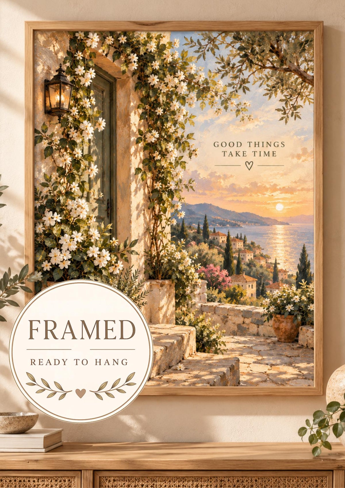 Mediterranean coast with sunset, flowers and Good Things Take Time quote; framed and ready to hang badge